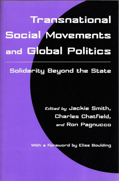 Jackie Smith, Charles Chatfield, Ron Pagnucco - Transnational Social Movements and Global Politics, Häftad