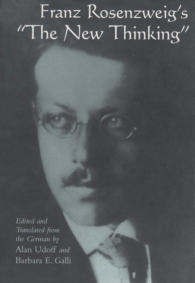 Barbara E. Galli, Alan Udoff - Franz Rosenzweig's "the New Thinking, Häftad