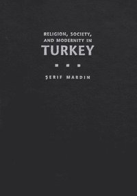 bokomslag Religion, Society, and Modernity in Turkey