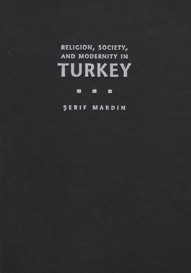 bokomslag Religion, Society, and Modernity in Turkey