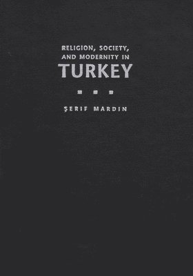 Religion, Society, and Modernity in Turkey 1