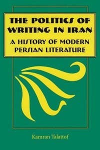 bokomslag The Politics of Writing in Iran