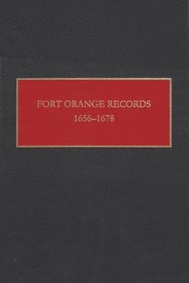 Fort Orange Records, 1656-1678 1