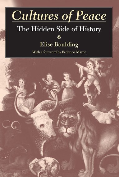 Elise Boulding - Cultures of Peace, Häftad