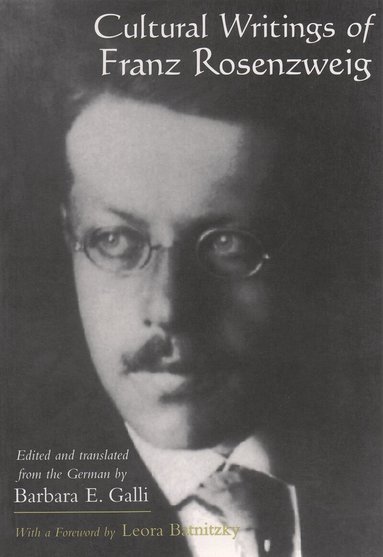 Barbara E. Galli - Cultural Writings of Franz Rosenzweig, Inbunden