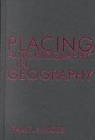 Pamela Moss, Pamela Moss - Placing Autobiography in Geography, Inbunden