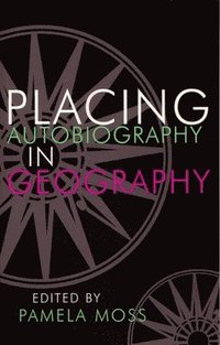 bokomslag Placing Autobiography in Geography
