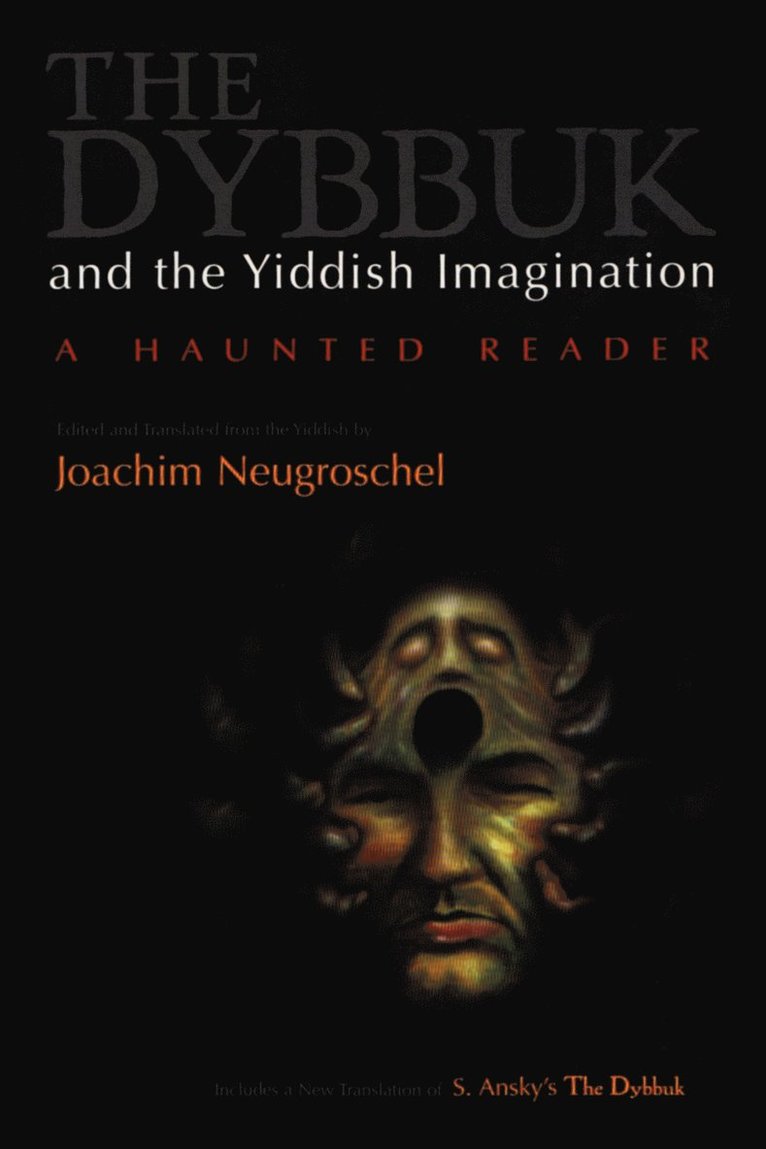 Dybbuk and the Yiddish Imagination