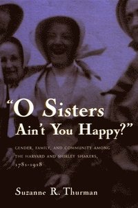 bokomslag O Sisters Ain't You Happy?