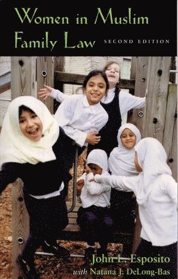 bokomslag Women in Muslim Family Law, 2nd Edition