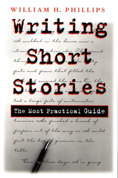 William H. Phillips - Writing Short Stories, Inbunden