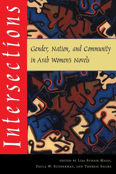 Lisa Suhair Majaj, Lisa Suhair Majaj, Paula W. Sunderman, Paula W Sunderman, Therese Saliba - Intersections, Häftad