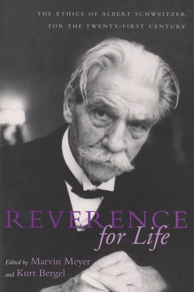 Marvin Meyer, Kurt Bergel - Reverence for Life, Häftad