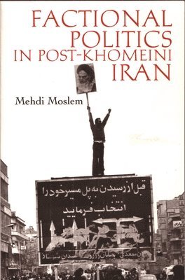 Factional Politics in Post-Khomeini Iran 1