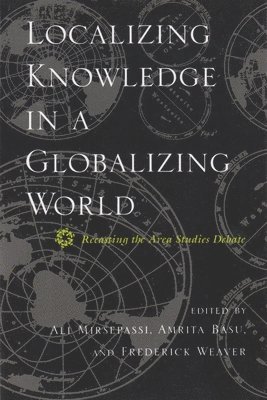 Localizing Knowledge in a Globalizing World 1