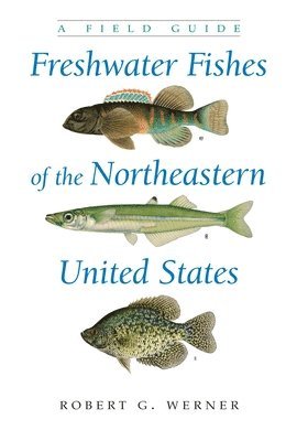 Freshwater Fishes of the Northeastern United States 1