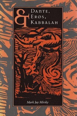 Dante, Eros, and Kabbalah 1