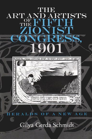 bokomslag Art and Artists of the Fifth Zionist Congress, 1901
