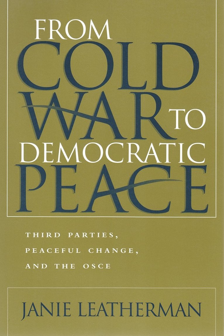 From Cold War to Democratic Peace 1
