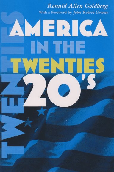 bokomslag America in the Twenties