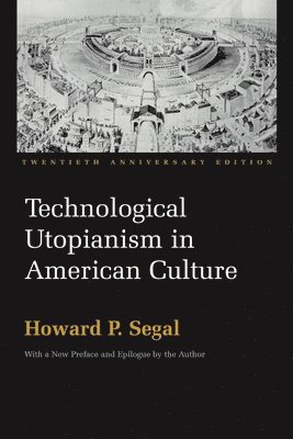 Technological Utopianism in American Culture 1