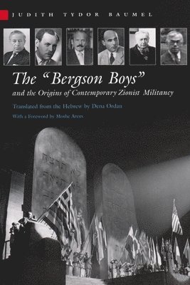 "Bergson Boys" and the Origins of Contemporary Zionist Militancy