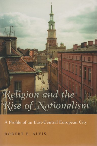 bokomslag Religion and the Rise of Nationalism