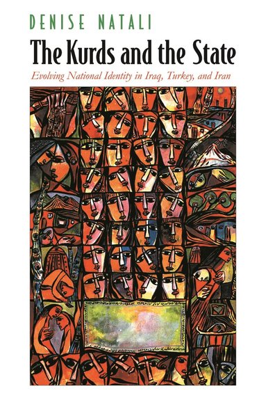 Denise Natali - Kurds and the State, Inbunden
