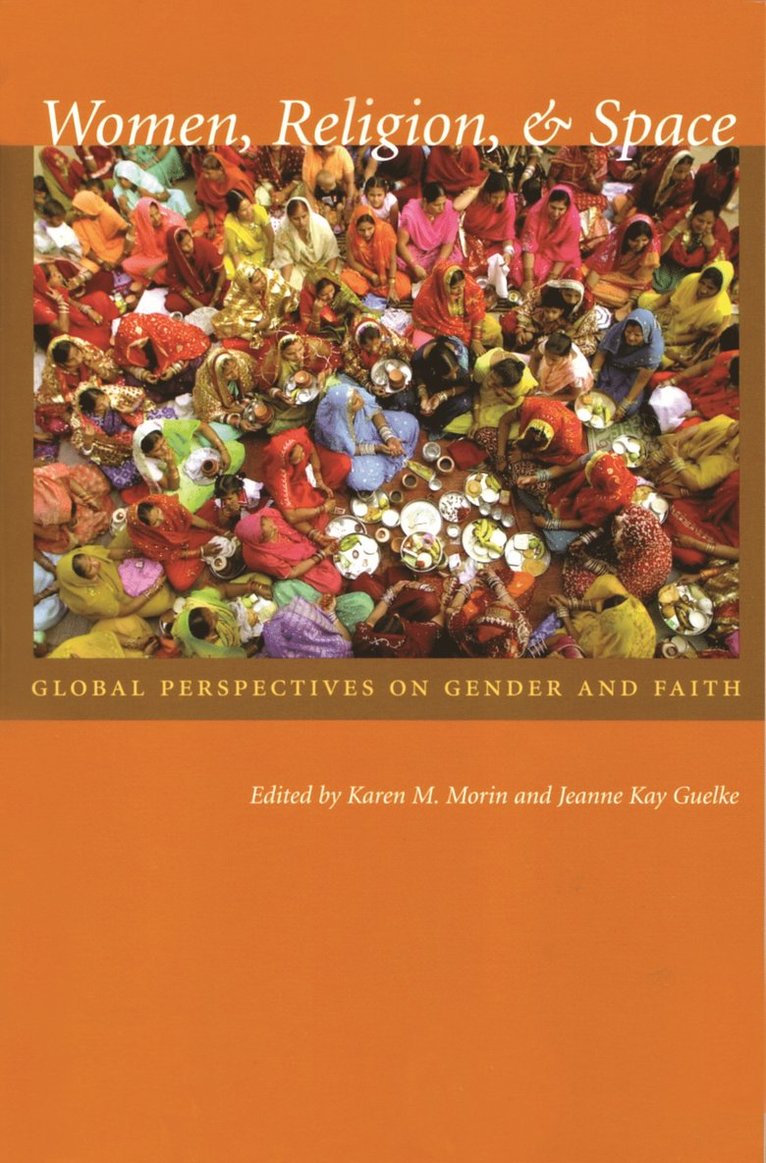 Karen M. Morin, Jeanne Kay Guelke, Jeanne Guelke - Women, Religion, and Space, Häftad