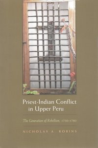 bokomslag Priest-Indian Conflict in Upper Peru