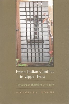 Priest-Indian Conflict in Upper Peru 1