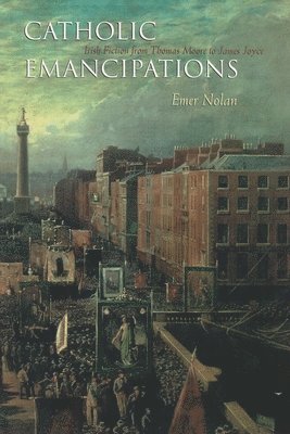 Emer Nolan - Catholic Emancipations, Inbunden. Tillgänglighet: Tillfälligt slut