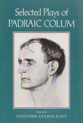 Selected Plays of Padraic Colum 1