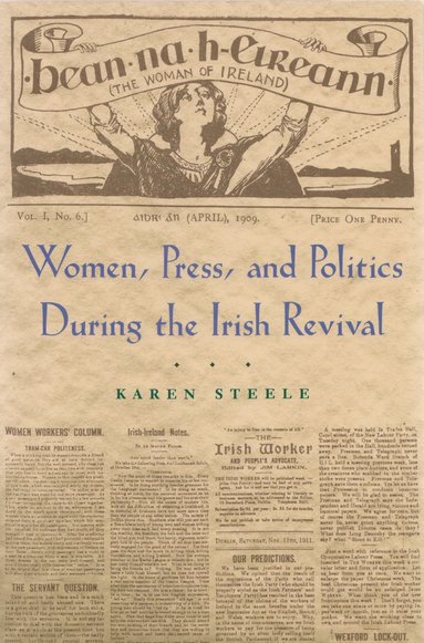 bokomslag Women, Press, and Politics During the Irish Revival