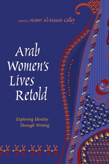 Nawar Al-Hassan Golley - Arab Women's Lives Retold, Häftad