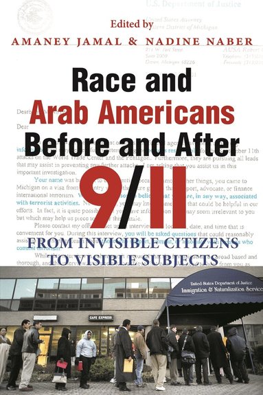 Amaney Jamal, Nadine Naber - Race and Arab Americans Before and After 9/11, Häftad