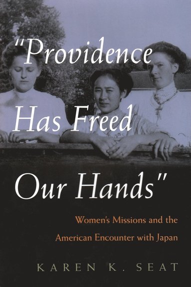 bokomslag Providence Has Freed Our Hands