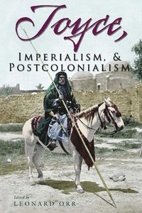 bokomslag Joyce, Imperialism, and Postcolonialism