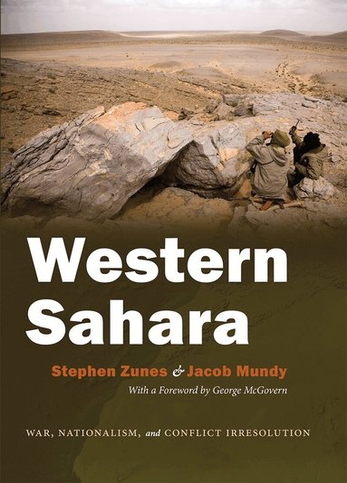 Stephen Zunes, Jacob Mundy - Western Sahara, Inbunden
