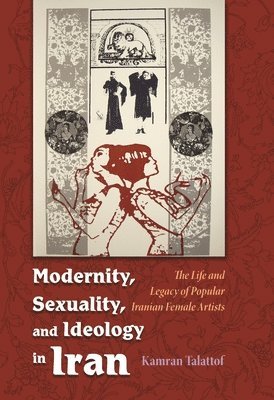 bokomslag Modernity, Sexuality, and Ideology in Iran
