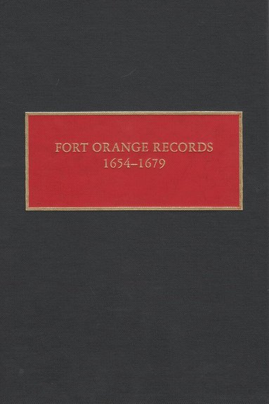 Charles T. Gehring, Janny Venema - Fort Orange Records, 1654-1679, Inbunden