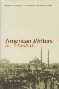 bokomslag American Writers in Istanbul