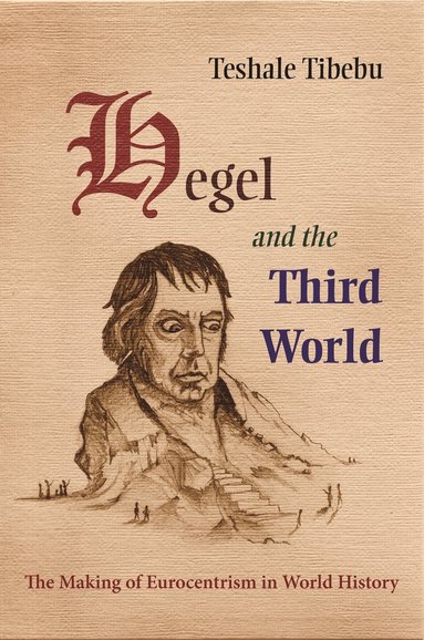 bokomslag Hegel and the Third World