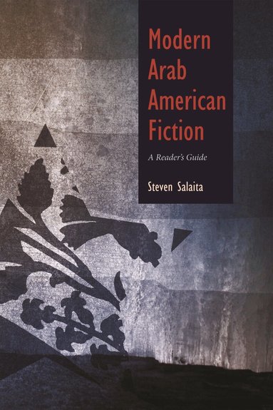 Steven Salaita - Modern Arab American Fiction, Häftad