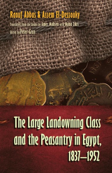 bokomslag Large Landowning Class and Peasantry in Egypt, 1837-1952