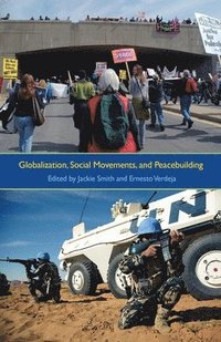 bokomslag Globalization, Social Movements and Peacebuilding