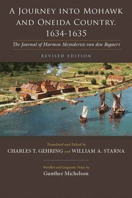 A Journey into Mohawk and Oneida Country, 1634-1635 1