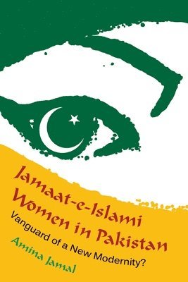 Amina Jamal - Jamaat-e-Islami Women in Pakistan, Inbunden
