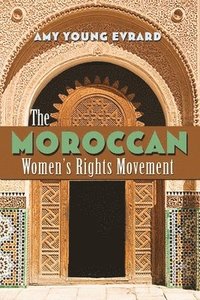 bokomslag The Moroccan Womens Rights Movement