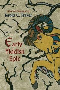 bokomslag Early Yiddish Epic